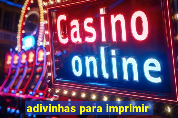 adivinhas para imprimir